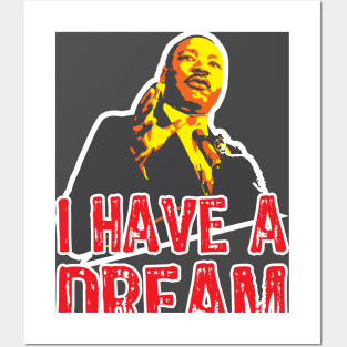 I have a dream Posters and Art